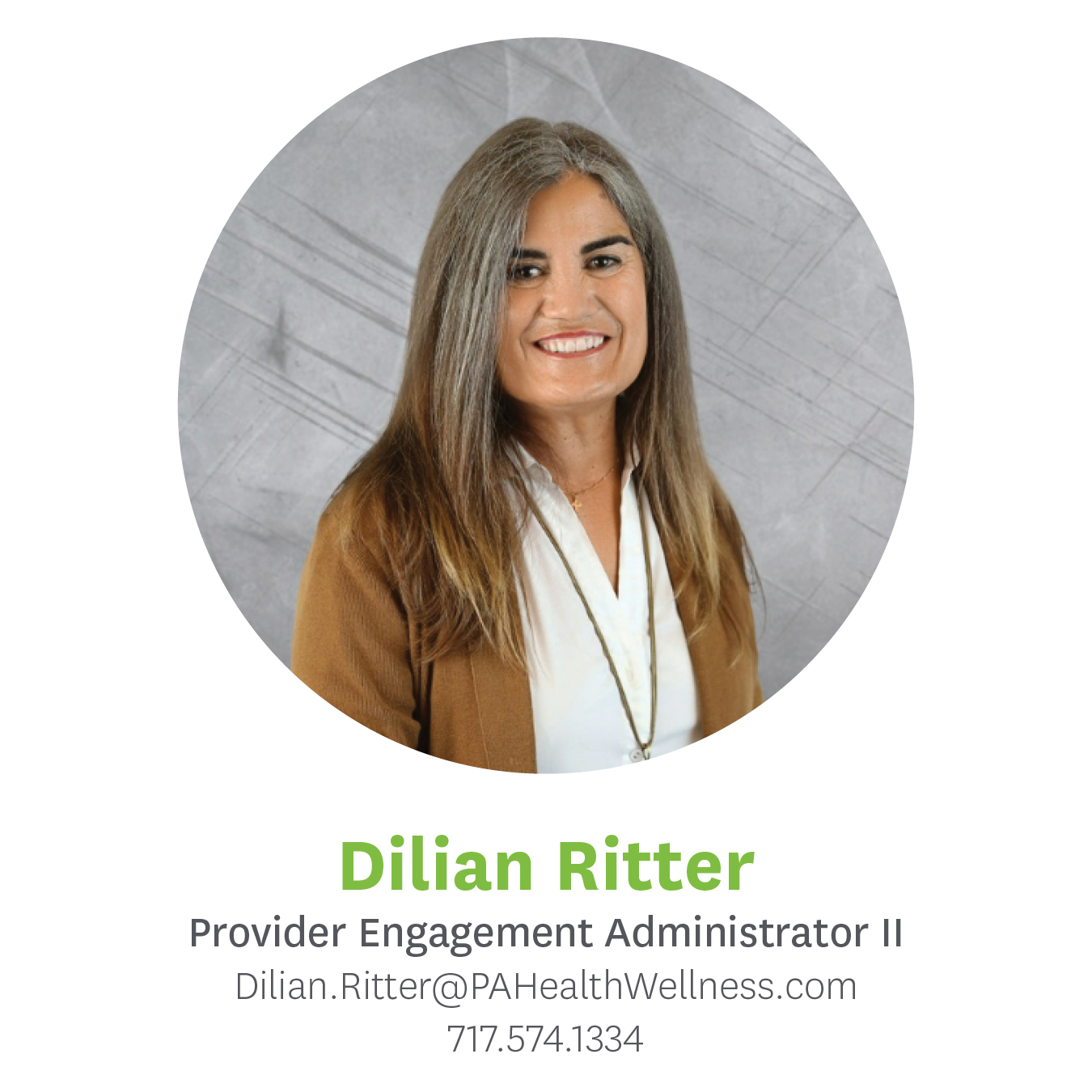 Dilian Ritter, Provider Engagement Administrator 2, Dilian.Ritter@pahealthwellness.com, 717.574.1334